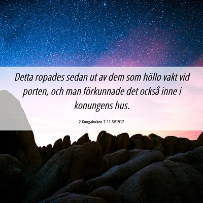 Picture 06 - 2 Kungaboken 7:11 SV1917 - Detta ropades sedan ut av dem som höllo vakt vid - Bible Verse Picture