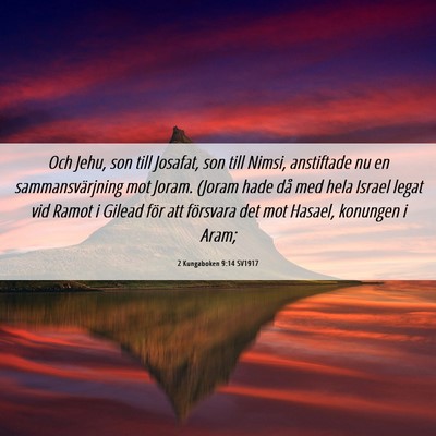 Picture 06 - 2 Kungaboken 9:14 SV1917 - Och Jehu, son till Josafat, son till Nimsi, - Bible Verse Picture