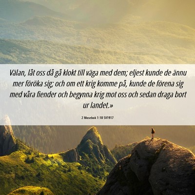 Picture 06 - 2 Mosebok 1:10 SV1917 - Välan, låt oss då gå klokt till väga med - Bible Verse Picture