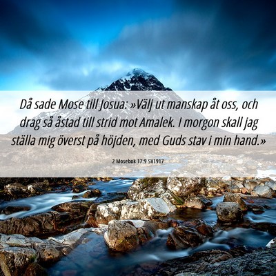 Picture 06 - 2 Mosebok 17:9 SV1917 - Då sade Mose till Josua: »Välj ut manskap åt - Bible Verse Picture