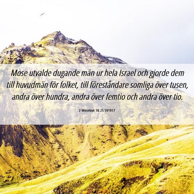 Picture 06 - 2 Mosebok 18:25 SV1917 - Mose utvalde dugande män ur hela Israel och - Bible Verse Picture