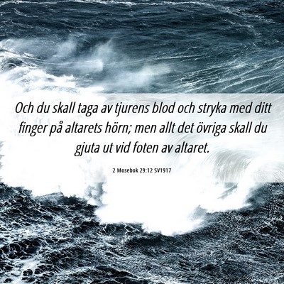 Picture 06 - 2 Mosebok 29:12 SV1917 - Och du skall taga av tjurens blod och stryka med - Bible Verse Picture