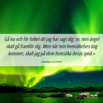 Picture 06 - 2 Mosebok 32:34 SV1917 - Gå nu och för folket dit jag har sagt dig; se, - Bible Verse Picture