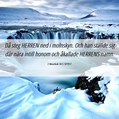 Picture 06 - 2 Mosebok 34:5 SV1917 - Då steg HERREN ned i molnskyn. Och han ställde - Bible Verse Picture