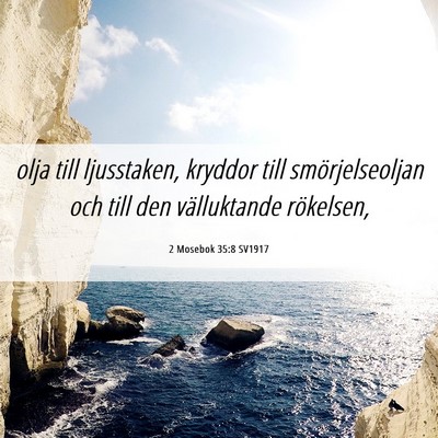 Picture 06 - 2 Mosebok 35:8 SV1917 - olja till ljusstaken, kryddor till - Bible Verse Picture