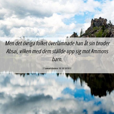 Picture 06 - 2 Samuelsboken 10:10 SV1917 - Men det övriga folket överlämnade han åt sin - Bible Verse Picture