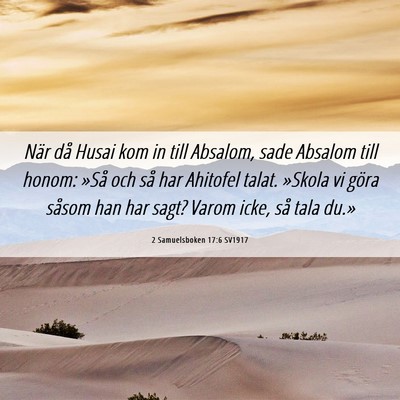 Picture 06 - 2 Samuelsboken 17:6 SV1917 - När då Husai kom in till Absalom, sade Absalom - Bible Verse Picture