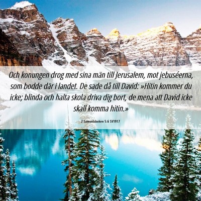 Picture 06 - 2 Samuelsboken 5:6 SV1917 - Och konungen drog med sina män till Jerusalem, - Bible Verse Picture