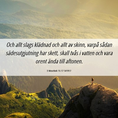 Picture 06 - 3 Mosebok 15:17 SV1917 - Och allt slags klädnad och allt av skinn, varpå - Bible Verse Picture