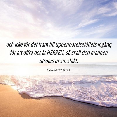 Picture 06 - 3 Mosebok 17:9 SV1917 - och icke för det fram till uppenbarelsetältets - Bible Verse Picture
