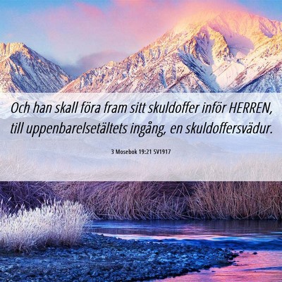 Picture 06 - 3 Mosebok 19:21 SV1917 - Och han skall föra fram sitt skuldoffer inför - Bible Verse Picture