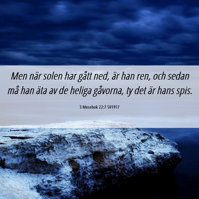 Picture 06 - 3 Mosebok 22:7 SV1917 - Men när solen har gått ned, är han ren, och - Bible Verse Picture