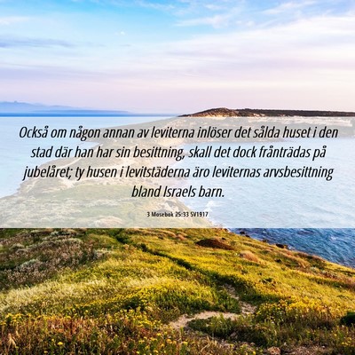 Picture 06 - 3 Mosebok 25:33 SV1917 - Också om någon annan av leviterna inlöser det - Bible Verse Picture