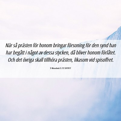 Picture 06 - 3 Mosebok 5:13 SV1917 - När så prästen för honom bringar försoning - Bible Verse Picture