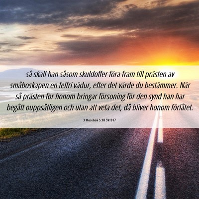 Picture 06 - 3 Mosebok 5:18 SV1917 - så skall han såsom skuldoffer föra fram till - Bible Verse Picture