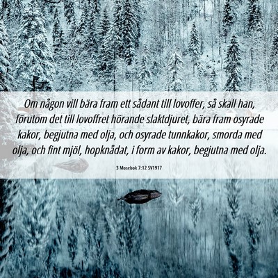 Picture 06 - 3 Mosebok 7:12 SV1917 - Om någon vill bära fram ett sådant till - Bible Verse Picture