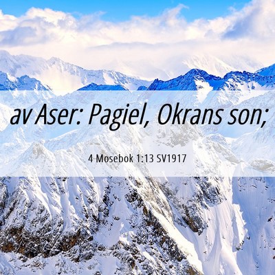 Picture 06 - 4 Mosebok 1:13 SV1917 - av Aser: Pagiel, Okrans - Bible Verse Picture