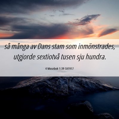 Picture 06 - 4 Mosebok 1:39 SV1917 - så många av Dans stam som inmönstrades, - Bible Verse Picture