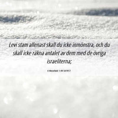 Picture 06 - 4 Mosebok 1:49 SV1917 - Levi stam allenast skall du icke inmönstra, och - Bible Verse Picture