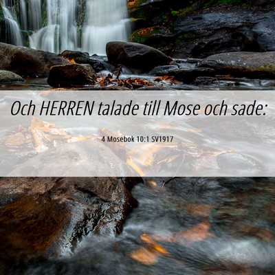 Picture 06 - 4 Mosebok 10:1 SV1917 - Och HERREN talade till Mose och - Bible Verse Picture