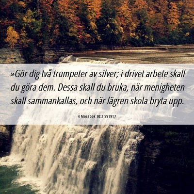 Picture 06 - 4 Mosebok 10:2 SV1917 - »Gör dig två trumpeter av silver; i drivet - Bible Verse Picture