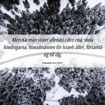Picture 06 - 4 Mosebok 10:4 SV1917 - Men när man stöter allenast i den ena, skola - Bible Verse Picture