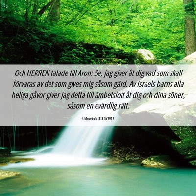 Picture 06 - 4 Mosebok 18:8 SV1917 - Och HERREN talade till Aron: Se, jag giver åt - Bible Verse Picture