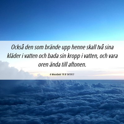 Picture 06 - 4 Mosebok 19:8 SV1917 - Också den som brände upp henne skall två sina - Bible Verse Picture