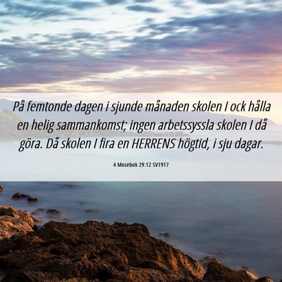 Picture 06 - 4 Mosebok 29:12 SV1917 - På femtonde dagen i sjunde månaden skolen I ock - Bible Verse Picture