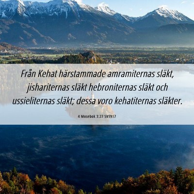Picture 06 - 4 Mosebok 3:27 SV1917 - Från Kehat härstammade amramiternas släkt, - Bible Verse Picture