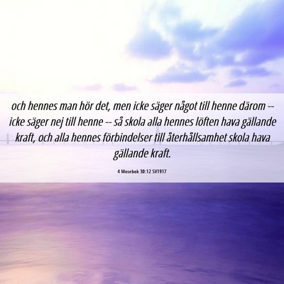 Picture 06 - 4 Mosebok 30:12 SV1917 - och hennes man hör det, men icke säger något - Bible Verse Picture