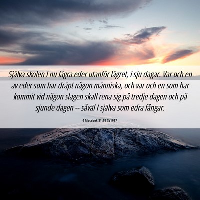 Picture 06 - 4 Mosebok 31:19 SV1917 - Själva skolen I nu lägra eder utanför lägret, - Bible Verse Picture