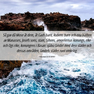 Picture 06 - 4 Mosebok 32:33 SV1917 - Så gav då Mose åt dem, åt Gads barn, Rubens - Bible Verse Picture