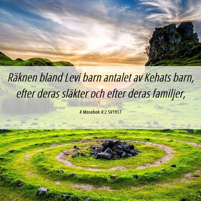 Picture 06 - 4 Mosebok 4:2 SV1917 - Räknen bland Levi barn antalet av Kehats barn, - Bible Verse Picture