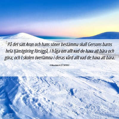 Picture 06 - 4 Mosebok 4:27 SV1917 - På det sätt Aron och hans söner bestämma - Bible Verse Picture