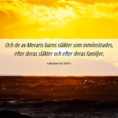 Picture 06 - 4 Mosebok 4:42 SV1917 - Och de av Meraris barns släkter som - Bible Verse Picture