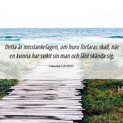 Picture 06 - 4 Mosebok 5:29 SV1917 - Detta är misstankelagen, om huru förfaras - Bible Verse Picture