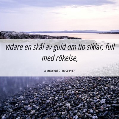 Picture 06 - 4 Mosebok 7:38 SV1917 - vidare en skål av guld om tio siklar, full med - Bible Verse Picture