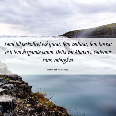 Picture 06 - 4 Mosebok 7:65 SV1917 - samt till tackoffret två tjurar, fem vädurar, - Bible Verse Picture
