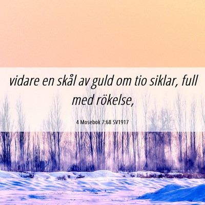 Picture 06 - 4 Mosebok 7:68 SV1917 - vidare en skål av guld om tio siklar, full med - Bible Verse Picture