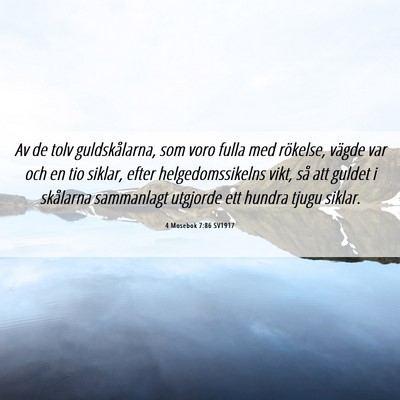 Picture 06 - 4 Mosebok 7:86 SV1917 - Av de tolv guldskålarna, som voro fulla med - Bible Verse Picture
