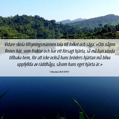 Picture 06 - 5 Mosebok 20:8 SV1917 - Vidare skola tillsyningsmännen tala till folket - Bible Verse Picture