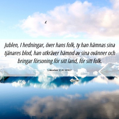 Picture 06 - 5 Mosebok 32:43 SV1917 - Jublen, I hedningar, över hans folk, ty han - Bible Verse Picture