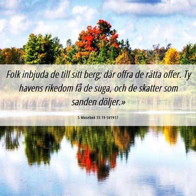 Picture 06 - 5 Mosebok 33:19 SV1917 - Folk inbjuda de till sitt berg; där offra de - Bible Verse Picture