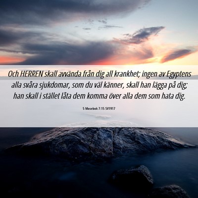 Picture 06 - 5 Mosebok 7:15 SV1917 - Och HERREN skall avvända från dig all krankhet; - Bible Verse Picture