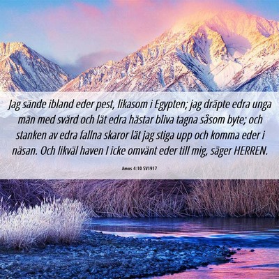 Picture 06 - Amos 4:10 SV1917 - Jag sände ibland eder pest, likasom i Egypten; - Bible Verse Picture