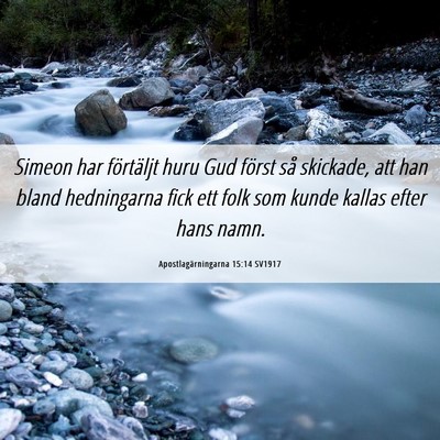 Picture 06 - Apostlagärningarna 15:14 SV1917 - Simeon har förtäljt huru Gud först så - Bible Verse Picture