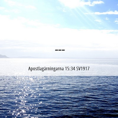 Picture 06 - Apostlagärningarna 15:34 SV1917 -  - Bible Verse Picture