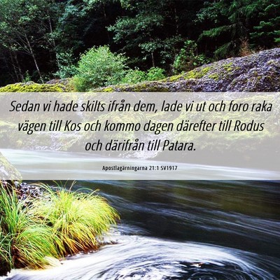 Picture 06 - Apostlagärningarna 21:1 SV1917 - Sedan vi hade skilts ifrån dem, lade vi ut och - Bible Verse Picture
