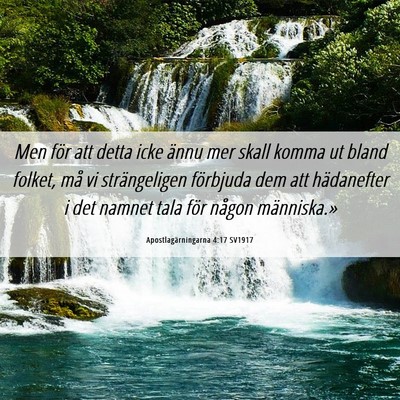 Picture 06 - Apostlagärningarna 4:17 SV1917 - Men för att detta icke ännu mer skall komma ut - Bible Verse Picture